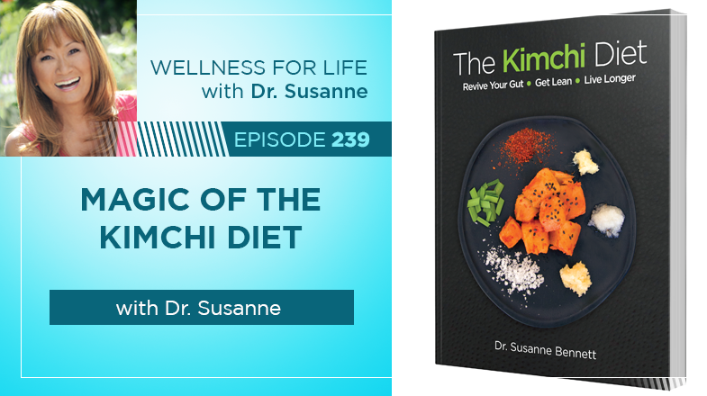 Magic of the Kimchi Diet with Dr. Susanne